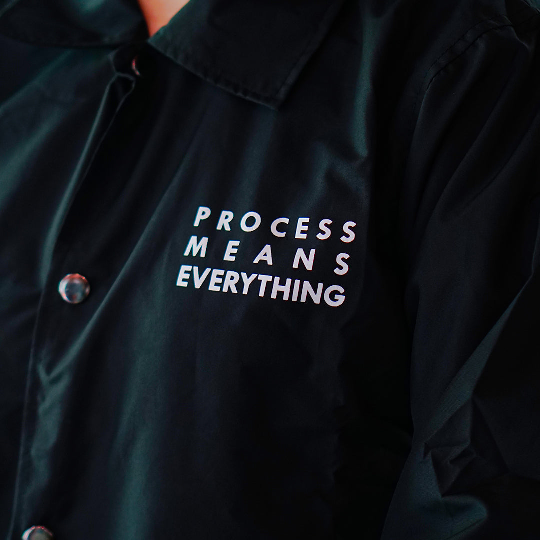 Jacket Coach - Process Mean Everything